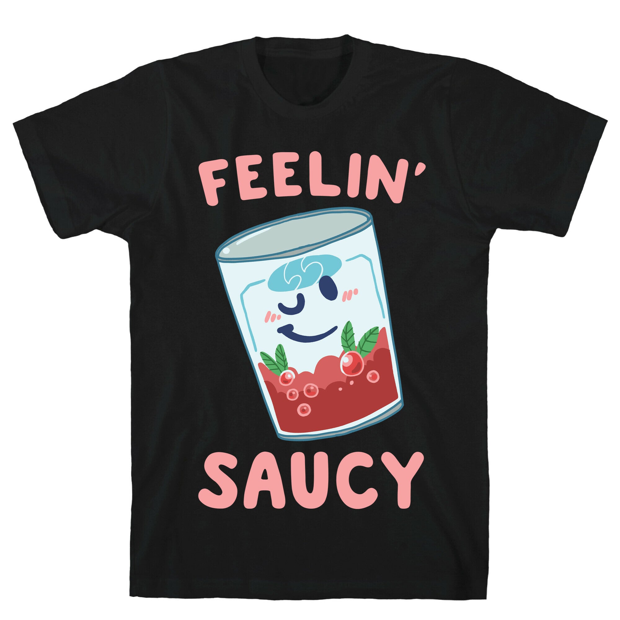 Feelin' Saucy T-Shirt